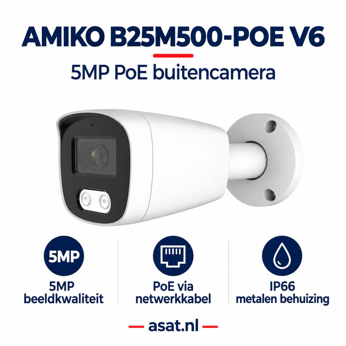 Amiko B25M500-POE V6 – 5MP PoE buitencamera met IP66 metalen behuizing | ASAT